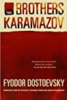 The Brothers Karamazov by Fyodor Dostoyevsky